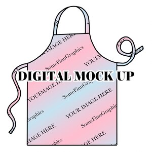 May include: A digital mockup of a pink and blue ombre apron with the text "DIGITAL MOCK UP" and the words "YOUR IMAGE HERE" repeated on the apron.