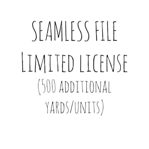 Seamless Digital 500 Units/Yards License - Commercial Use - 1 Product