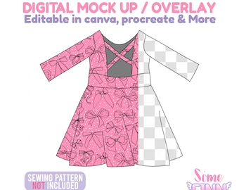 May include: A pink dress design with a bow pattern, featuring a criss-cross back and long sleeves. The text "DIGITAL MOCK UP / OVERLAY" and "Editable in canva, procreate & More" are displayed at the top. The text "SEWING PATTERN NOT INCLUDED" is at the bottom.