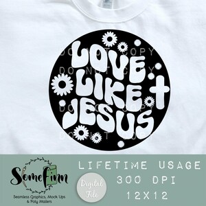Christelijke afbeelding, liefde als Jezus digitale sticker, Jezus digitale sticker, religieus christelijk bijbelvers, gesneden bestand Cricut laser, christelijk