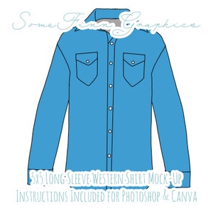 May include: A blue long-sleeve western shirt mock-up with two chest pockets and a button-down front. 5x5 Long Sleeve Western Shirt Mock-Up. Instructions included for Photoshop & Canva.