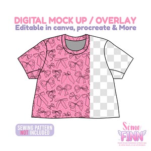 May include: A pink t-shirt mock-up with a bow pattern, featuring the text "DIGITAL MOCK UP / OVERLAY" and "Editable in canva, procreate & More." The design includes the text "SEWING PATTERN NOT INCLUDED" and the brand name "Some FINN."