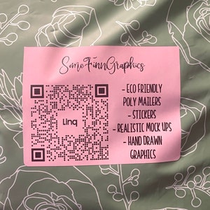 May include: A pink sticker with a QR code and the text "Some Finn Graphics" and a list of services offered: "ECO FRIENDLY POLY MAILERS - STICKERS - REALISTIC MOCK UPS - HAND DRAWN GRAPHICS".