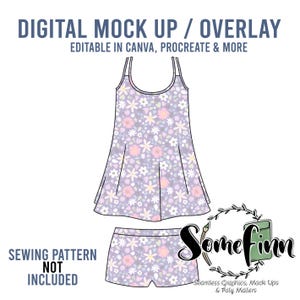 May include: A digital mock-up of a sleeveless dress and shorts with a floral pattern. The dress has a scoop neck and the shorts have a waistband. The text "SEWING PATTERN NOT INCLUDED" is at the bottom of the image.