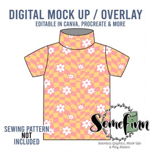 May include: A digital mock-up of a pink and yellow checkered t-shirt with white daisy flowers. The text "DIGITAL MOCK UP / OVERLAY" is at the top of the image. The text "EDITABLE IN CANVA, PROCREATE & MORE" is below the first line of text. The text "SEWING PATTERN NOT INCLUDED" is at the bottom left of the image. The text "Some finn" is at the bottom right of the image. The text "Seamless Graphics, Mock Ups & Poly Mailers" is below the text "Some finn".