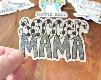 Soccer Mom Sticker, Soccer Mama Sticker, soccer stickers for water bottle, sport mom, stickers for sports, soccer mom decal, cute mama