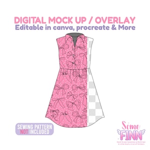 May include: A pink dress design with a bow pattern and white polka dots. The dress has a collared neckline and button-up front. Text on the image reads "DIGITAL MOCK UP / OVERLAY" and "SEWING PATTERN NOT INCLUDED".