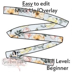 May include: A digital design of a floral ribbon with yellow, pink, and green flowers on a light blue background. The design is labelled "Easy to edit Mock Up/Overlay" and "Skill Level: Beginner".