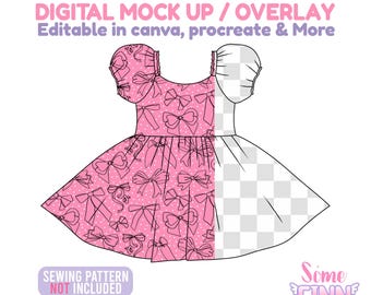 May include: A pink dress design with a bow pattern, half filled and half transparent, with the text "DIGITAL MOCK UP / OVERLAY" and "Editable in canva, procreate & More". The text "SEWING PATTERN NOT INCLUDED" is also present.