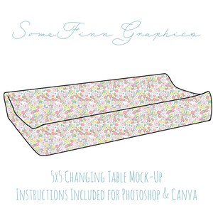 May include: A white changing table mockup with a floral pattern in pink, yellow, and green. The table is 5x5 inches and instructions for Photoshop and Canva are included.