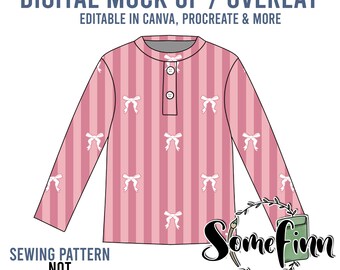 May include: A digital mock-up of a pink long-sleeved shirt with white bows and vertical stripes. The text "DIGITAL MOCK UP / OVERLAY" is at the top of the image. The text "EDITABLE IN CANVA, PROCREATE & MORE" is below the first line of text. The text "SEWING PATTERN NOT INCLUDED" is at the bottom left of the image. The text "Some finn Seamless Graphics, Mock Ups & Poly Mailers" is at the bottom right of the image.