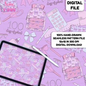 May include: A digital file featuring a hand-drawn seamless pattern with school-themed elements. The design includes backpacks, bows, calculators, and pencils in shades of pink and white. The text reads "100 days of school" and "Digital File".