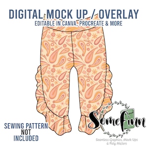 May include: Digital mock-up of a pair of orange and pink paisley print leggings with a ruffled hem. The text "DIGITAL MOCK UP / OVERLAY" and "EDITABLE IN CANVA, PROCREATE & MORE" is at the top of the image. The text "SEWING PATTERN NOT INCLUDED" is at the bottom of the image.
