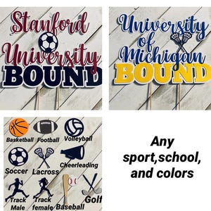 May include: Two cake toppers with the text "Stanford University BOUND" and "University of Michigan BOUND". The toppers are decorated with sports-themed graphics, including a soccer ball, lacrosse sticks, and a volleyball. The text is in a bold, colorful font. The toppers are perfect for a graduation party or a celebration of a new college student.