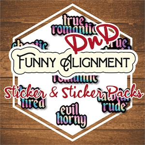 D&D Funny Alignment, Custom  Holographic Sticker Pack, Pen and Paper