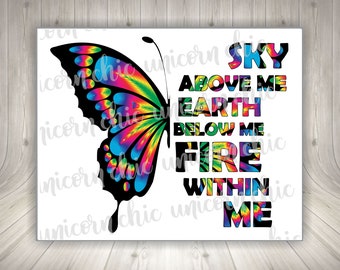 Sky Above Me, Earth Below Me, Fire Within Me Butterfly Sublimation Transfer - Shirt Transfer - Heat Transfer - Ready To Press