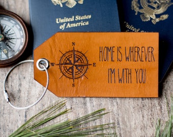 Leather Luggage Tag Personalized | Home is Wherever I'm With You, Compass