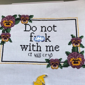 Do not F*ck With Me (I Will Cry) funny subversive cross stitch PDF pattern - Instant Download (Adult)