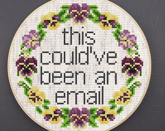 This could've been an email - snarky business cross stitch for time wasting meetings - instant download