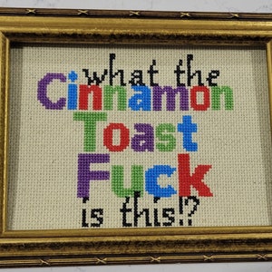 What the Cinnamon Toast F*ck is This!? Mature Cross Stitch Pattern - Instant PDF Download