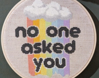 No One Asked You Cross Stitch Pattern - instant PDF Download