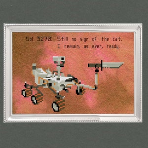 May include: A pixelated image of a rover on Mars with the text "Sol 3270: Still no sign of the cat. I remain, as ever, ready."