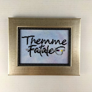 Them (or Themme) Fatale cross stitch pattern - instant PDF download