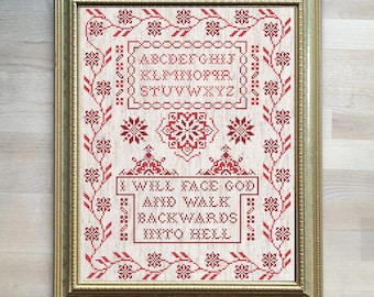 I Will Face God and Walk Backwards Into Hell Quaker inspired sampler cross stitch pattern - instant PDF download