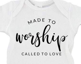 Made to Worship Called to Love Baby Faith Baby Bodysuit