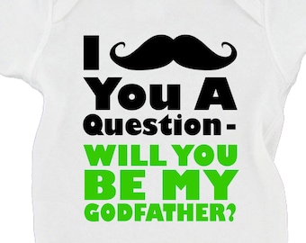 I Mustache You A Question Will You Be My Godfather? Custom Name Godparent Question Baptism Baby Bodysuit
