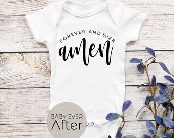 Forever and Ever Amen Loved by God Religious Baby Cotton Bodysuit
