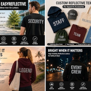 May include: Siser EasyReflective silver iron-on letters for apparel and accessories. The image displays various garments including hoodies, t-shirts, a baseball cap, and a tote bag featuring custom reflective text like SECURITY, STAFF, COACH, VOLUNTEER, STAY FOCUSED, TEAM, MAKE IT HAPPEN, LEGEND, and EVENT CREW.