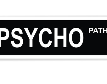 Pycho Path. Sign Modern Street Signs - Etsy