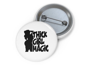 Thick Girl Magic Pinback Button, Magnet, Pocket Mirror, Printed  Button Badge