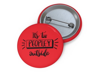 Anti Social Quote, Social Anxiety Pinback Button, Magnet, Pocket Mirror, Printed  Button Badge