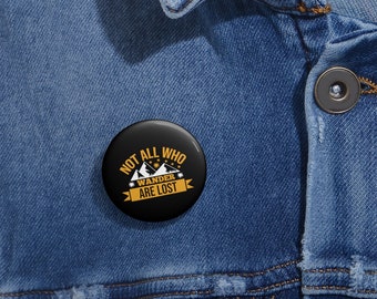 Travel Brooch Pin, Hiking Scenery, Mountain Peak Pin, Backpack Badge, Adventure Button, 'Not All Who Wander Are Lost Button