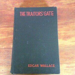 The Traitor&#39;s Gate First Edition 1926 Edgar Wallace