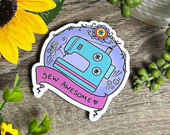 Sew Awesome | Sewing Laptop, Water Bottle, Journal Sticker | Crafter Sewer Gift | Floral Art Design Glossy Vinyl Sticker