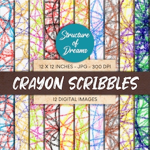 May include: Twelve digital paper designs featuring colorful crayon scribbles on a white background. Each design is 12 inches by 12 inches and 300 DPI. The text "Structure of Dreams" and "Crayon Scribbles" is included in the image.