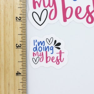 Small inspirational stickers for mom, inexpensive gift for women, just because gift for friend, inspirational matte vinyl sticker