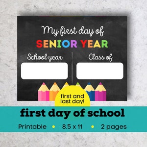 First day of senior year 2022, last day of senior year, chalkboard first day of school printable sign, my first day of school sign
