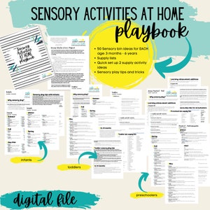 May include: A digital download of a sensory activities playbook for children. The playbook includes 50 sensory bin ideas for each age group: 3 months to 6 years. The playbook also includes supply lists, quick set up tips, and sensory play tips and tricks. The playbook is divided into three sections: infants, toddlers, and preschoolers.