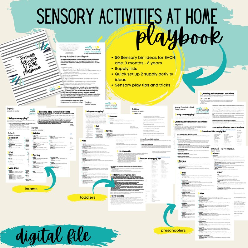 May include: A digital download of a sensory activities playbook for children. The playbook includes 50 sensory bin ideas for each age group: 3 months to 6 years. The playbook also includes supply lists, quick set up tips, and sensory play tips and tricks. The playbook is divided into three sections: infants, toddlers, and preschoolers.