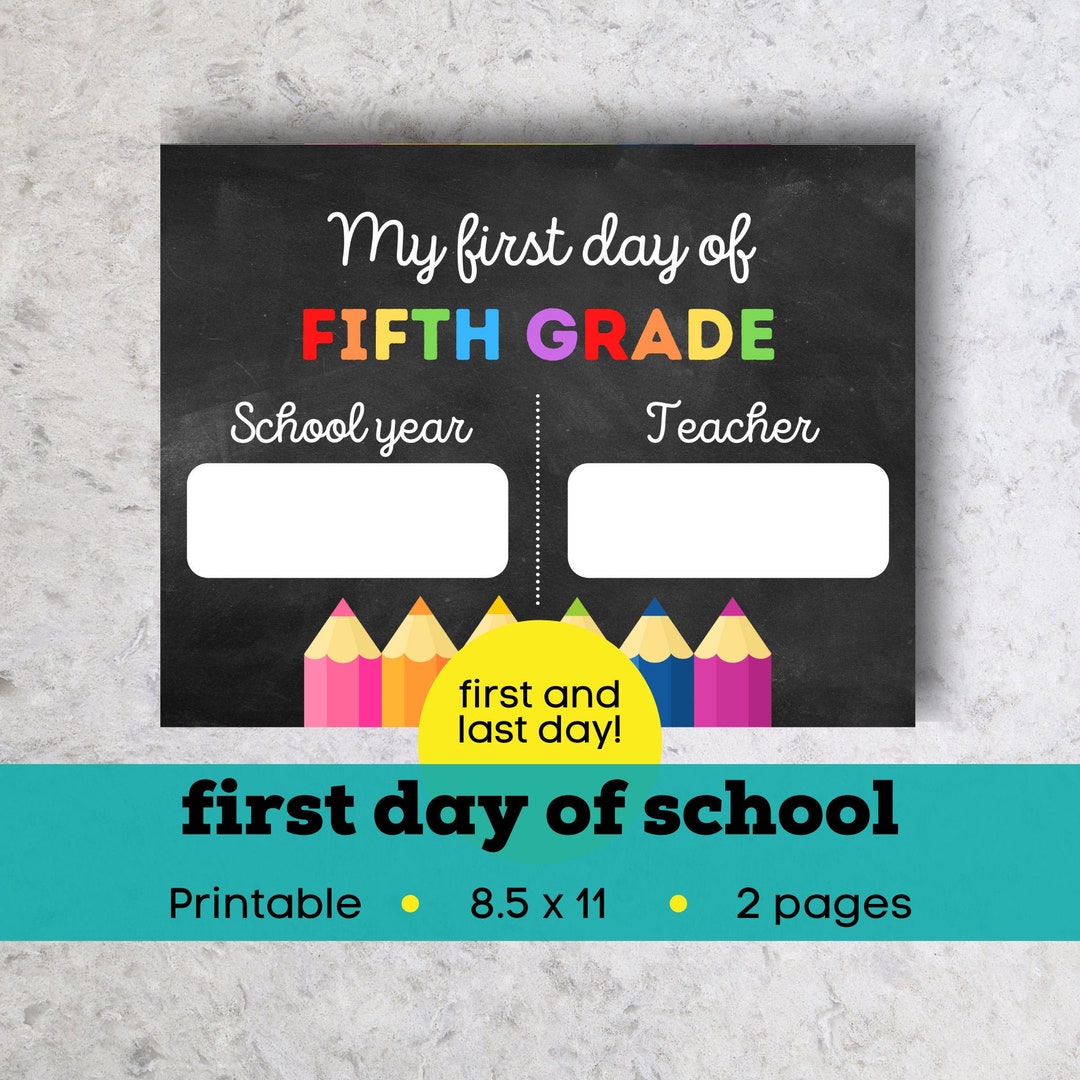 First Day of Fifth Grade Printable, Last Day of Fifth Grade Sign