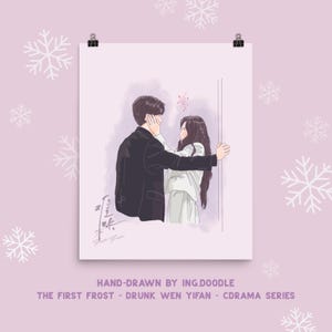 The First Frost - Drunk Wen Yifan - Cdrama Fan Art Poster | Bai Jing Ting | Zhang Ruo Nan | C-drama The First Frost Merch | 难哄