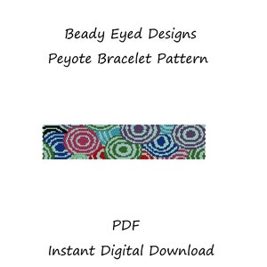 May include: Beady Eyed Designs Peyote Bracelet Pattern PDF Instant Digital Download. A colorful peyote stitch bracelet pattern with a repeating design of circles in shades of blue, green, red, and white.