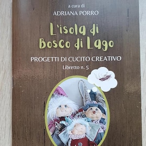 PDF creative sewing book with three small doll projects complete with step by step photos and real size pdf paper patterns also in English