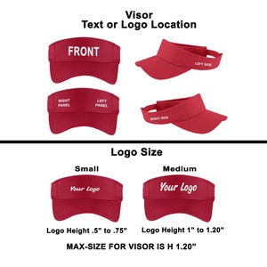 May include: A red visor shown from multiple angles with white text labels indicating front, left side, right side, right panel, and left panel. Two examples show logo placement sizes with heights ranging from 0.5 inches to 1.20 inches.