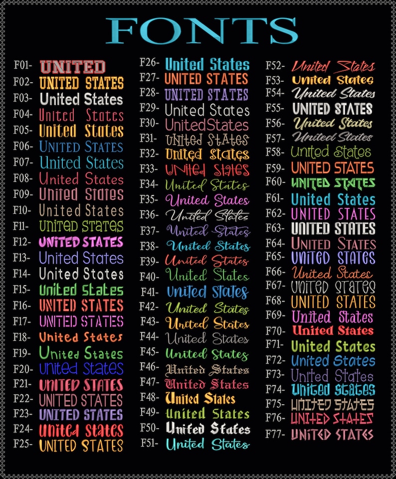 May include: A black chart displaying seventy-seven distinct font styles labeled F01 through F77. Each entry features the text United States in various colors, typefaces, and weights, ranging from bold block letters to elegant cursive scripts.