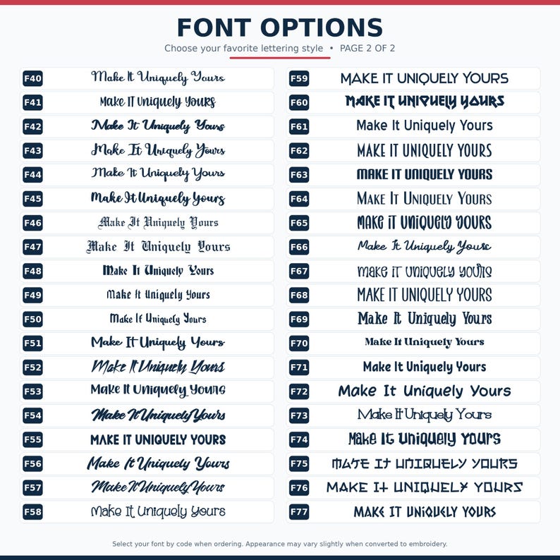 Puede incluir: Una tabla de dos columnas titulada FONT OPTIONS, PAGE 2 OF 2, que muestra 38 estilos de fuente negros distintos etiquetados de F40 a F77. Cada l&iacute;nea presenta la frase Make It Uniquely Yours en una tipograf&iacute;a diferente, desde cursiva a bloque.